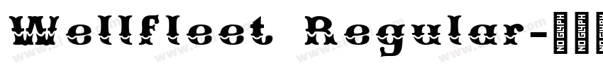 Wellfleet Regular字体转换